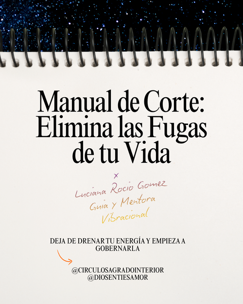 Manual de Corte: Elimina las Fugas de tu Sistema y Ejecuta tu Poder Superior.
